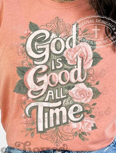 God is Good All the Time Tee